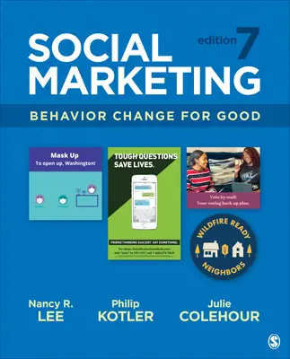 Marketing społeczny: Zmiana zachowań na rzecz dobra - Social Marketing: Behavior Change for Good