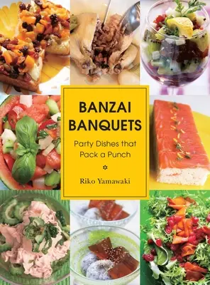 Banzai Banquets: Imprezowe dania, które robią wrażenie - Banzai Banquets: Party Dishes That Pack a Punch