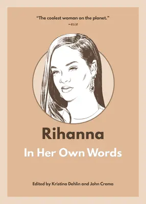 Rihanna: jej własne słowa - Rihanna: In Her Own Words