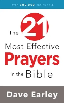 21 najbardziej skutecznych modlitw w Biblii - The 21 Most Effective Prayers in the Bible