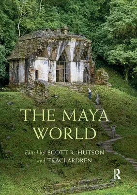 Świat Majów - The Maya World