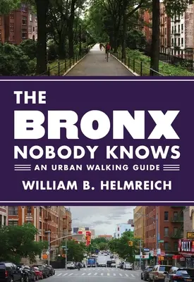 Bronx, jakiego nikt nie zna: przewodnik po mieście - The Bronx Nobody Knows: An Urban Walking Guide