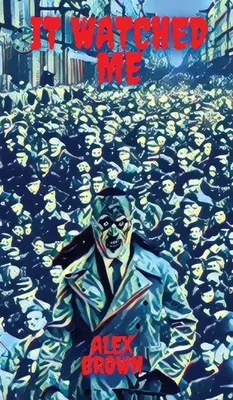 Obserwował mnie - It Watched Me