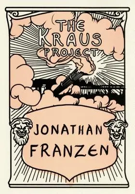 Projekt Kraus: Eseje Karla Krausa - The Kraus Project: Essays by Karl Kraus