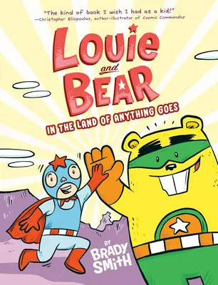 Louie i niedźwiedź w krainie wszystkiego: Powieść graficzna - Louie and Bear in the Land of Anything Goes: A Graphic Novel