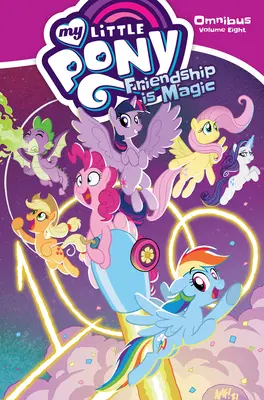 My Little Pony Omnibus tom 8 - My Little Pony Omnibus Volume 8