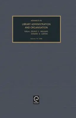 Postępy w administrowaniu i organizacji bibliotek, tom 14 - Advances in Library Administration and Organization, Volume 14