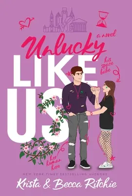 Pechowcy tacy jak my (wydanie specjalne w twardej oprawie): Like Us Series: Billionaires & Bodyguards Book 12 - Unlucky Like Us (Special Edition Hardcover): Like Us Series: Billionaires & Bodyguards Book 12