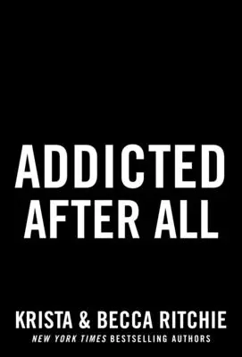 Addicted After All