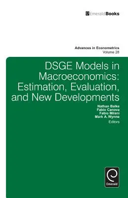 Modele Dsge w makroekonomii: Szacowanie, ocena i nowe rozwiązania - Dsge Models in Macroeconomics: Estimation, Evaluation and New Developments