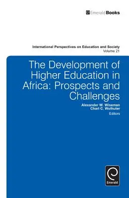 Rozwój szkolnictwa wyższego w Afryce: Perspektywy i wyzwania - Development of Higher Education in Africa: Prospects and Challenges