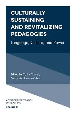 Pedagogika podtrzymująca i rewitalizująca kulturę: Język, kultura i władza - Culturally Sustaining and Revitalizing Pedagogies: Language, Culture, and Power