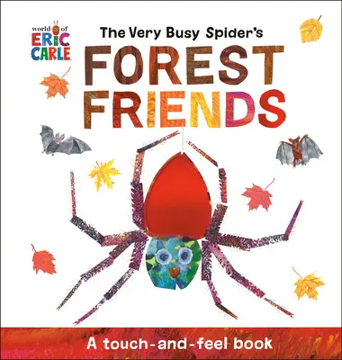 Leśni przyjaciele bardzo pracowitego pająka: Książka dotykowa - The Very Busy Spider's Forest Friends: A Touch-And-Feel Book