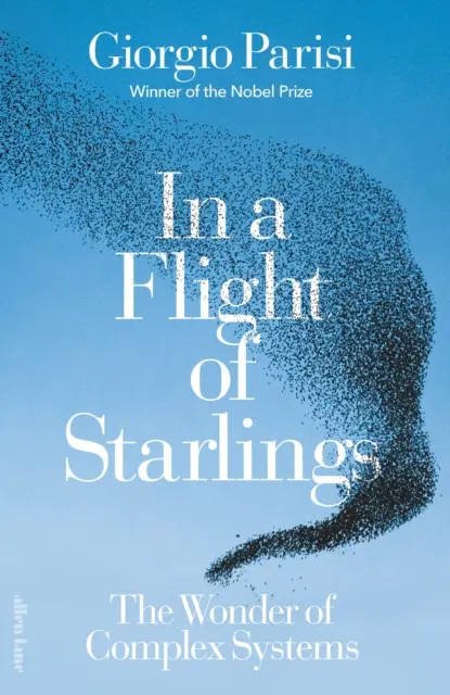 W locie szpaków - cud złożonych systemów - In a Flight of Starlings - The Wonder of Complex Systems