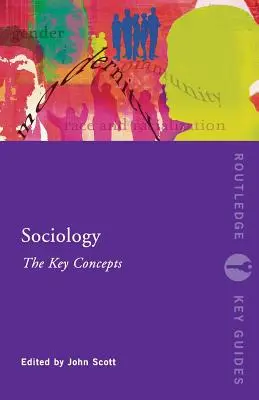 Socjologia: Kluczowe koncepcje - Sociology: The Key Concepts