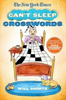 The New York Times Can't Sleep Crosswords: 150 łatwych i trudnych łamigłówek na czas bezsenności! - The New York Times Can't Sleep Crosswords: 150 Easy to Hard Puzzles for When Insomnia Strikes!