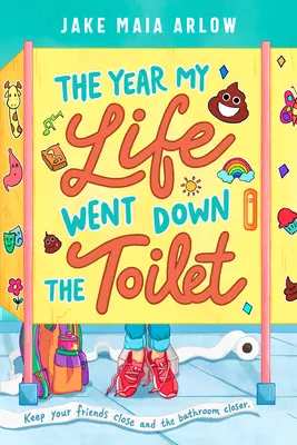 Rok, w którym moje życie zeszło do toalety - The Year My Life Went Down the Toilet