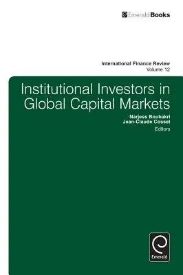 Inwestorzy instytucjonalni na globalnych rynkach kapitałowych - Institutional Investors in Global Capital Markets