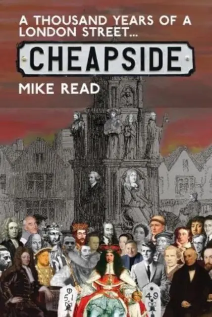 Tysiąc lat londyńskiej ulicy: Cheapside - A Thousand Years of a London Street: Cheapside