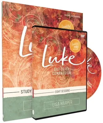 Luke Study Guide z płytą DVD: Współczucie na poziomie jelit - Luke Study Guide with DVD: Gut-Level Compassion