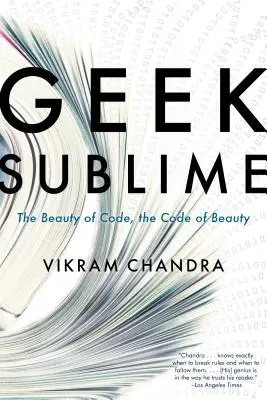 Geek Sublime: Piękno kodu, kod piękna - Geek Sublime: The Beauty of Code, the Code of Beauty