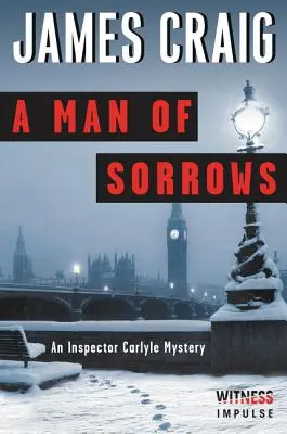 A Man of Sorrows: Tajemnica inspektora Carlyle'a - A Man of Sorrows: An Inspector Carlyle Mystery