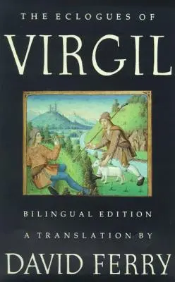 Eklogi Wergiliusza (wydanie dwujęzyczne) - The Eclogues of Virgil (Bilingual Edition)