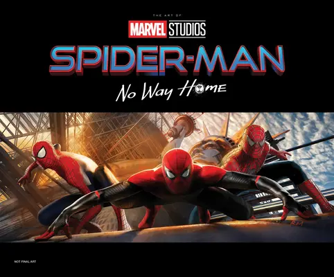 Spider-Man: Bez powrotu do domu - sztuka filmowa - Spider-Man: No Way Home - The Art of the Movie
