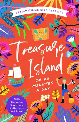 Wyspa skarbów w 20 minut dziennie: Książka do czytania ze mną z pytaniami do dyskusji, definicjami i nie tylko! - Treasure Island in 20 Minutes a Day: A Read-With-Me Book with Discussion Questions, Definitions, and More!
