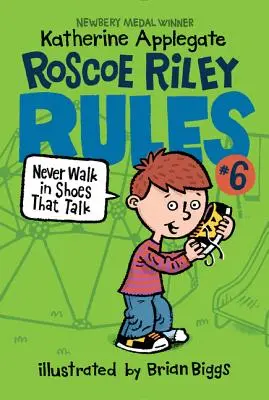 Zasady Roscoe Riley #6: Nigdy nie chodź w butach, które mówią - Roscoe Riley Rules #6: Never Walk in Shoes That Talk