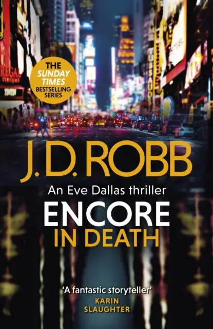 Encore in Death: thriller Eve Dallas (In Death 56) - Encore in Death: An Eve Dallas thriller (In Death 56)