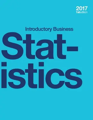 Introductory Business Statistics (miękka, czarno-biała) - Introductory Business Statistics (paperback, b&w)