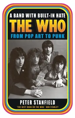 Zespół z wbudowaną nienawiścią: The Who od pop-artu do punka - A Band with Built-In Hate: The Who from Pop Art to Punk