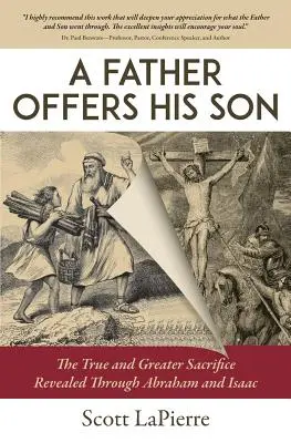 Ojciec ofiaruje swego syna: Prawdziwa i większa ofiara objawiona przez Abrahama i Izaaka - A Father Offers His Son: The True and Greater Sacrifice Revealed Through Abraham and Isaac