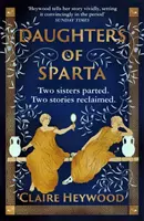 Daughters of Sparta - opowieść o tajemnicach, zdradzie i zemście najbardziej oczernianych kobiet w mitologii - Daughters of Sparta - A tale of secrets, betrayal and revenge from mythology's most vilified women