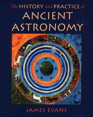 Historia i praktyka starożytnej astronomii - History and Practice of Ancient Astronomy