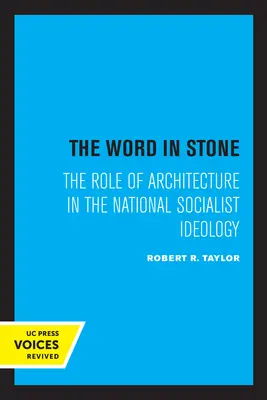 Słowo w kamieniu: Rola architektury w ideologii narodowego socjalizmu - The Word in Stone: The Role of Architecture in the National Socialist Ideology