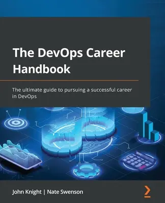 Podręcznik kariery DevOps: Najlepszy przewodnik po udanej karierze w DevOps - The DevOps Career Handbook: The ultimate guide to pursuing a successful career in DevOps