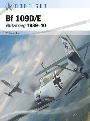 Bf 109d/E: Blitzkrieg 1939-40