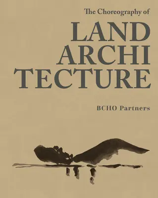 Imagining: Choreografia architektury terenu - Imagining: The Choreography of Land Architecture