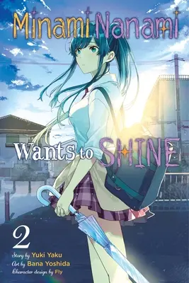 Minami Nanami chce błyszczeć, tom 2 - Minami Nanami Wants to Shine, Vol. 2