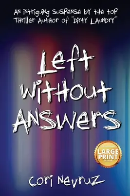 Left Without Answers: Intrygujący suspens - Left Without Answers: An Intriguing Suspense