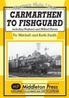 Carmarthen do Fishguard - w tym Neyland i Milford Haven - Carmarthen to Fishguard - Including Neyland and Milford Haven