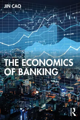 Ekonomia bankowości - The Economics of Banking