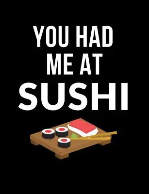 Masz mnie w sushi: Zabawne cytaty i kalambury College Ruled Composition Notebook - You Had Me At Sushi: Funny Quotes and Pun Themed College Ruled Composition Notebook