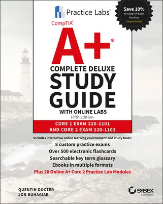 Comptia A+ Complete Deluxe Study Guide with Online Labs: Core 1 Exam 220-1101 i Core 2 Exam 220-1102 - Comptia A+ Complete Deluxe Study Guide with Online Labs: Core 1 Exam 220-1101 and Core 2 Exam 220-1102