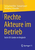 Rechte Akteure Im Betrieb: Sechs Eu-Lnder Im Vergleich