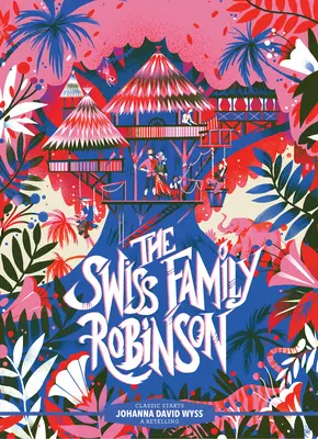 Classic Starts(r) the Swiss Family Robinson