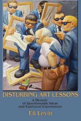 Niepokojące lekcje sztuki - Disturbing Art Lessons