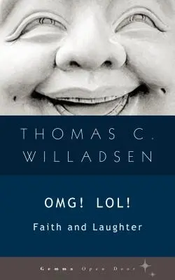 OMG! LOL! Wiara i śmiech - OMG! LOL!: Faith and Laughter